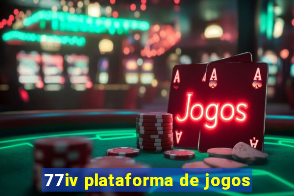 77iv plataforma de jogos